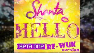 Shanta Prince - Hello (Beta One Re-Wuk)