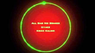 Video thumbnail of "Krizz Kaliko   All Gas No Brakes Feat  816 Boyz"