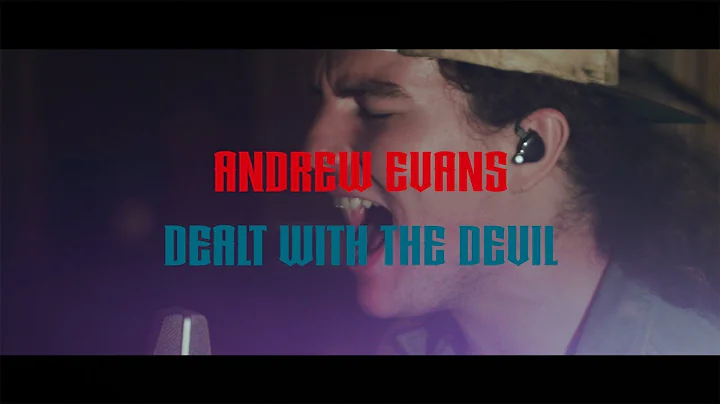Andrew Evans   Dealt With The Devil (LIVE from Mad...