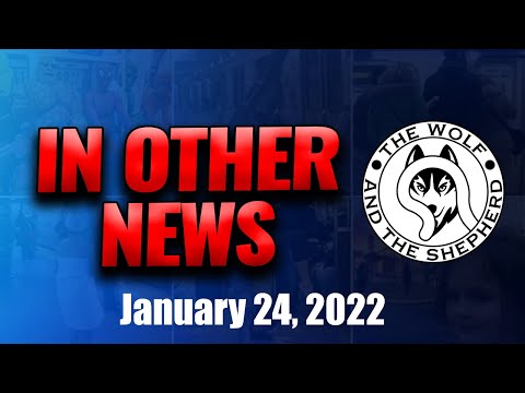 Episode 151 - In Other News January 24, 2022