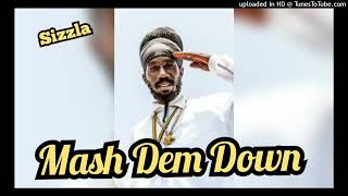 Sizzla - Mash Dem Down | HQ Audio