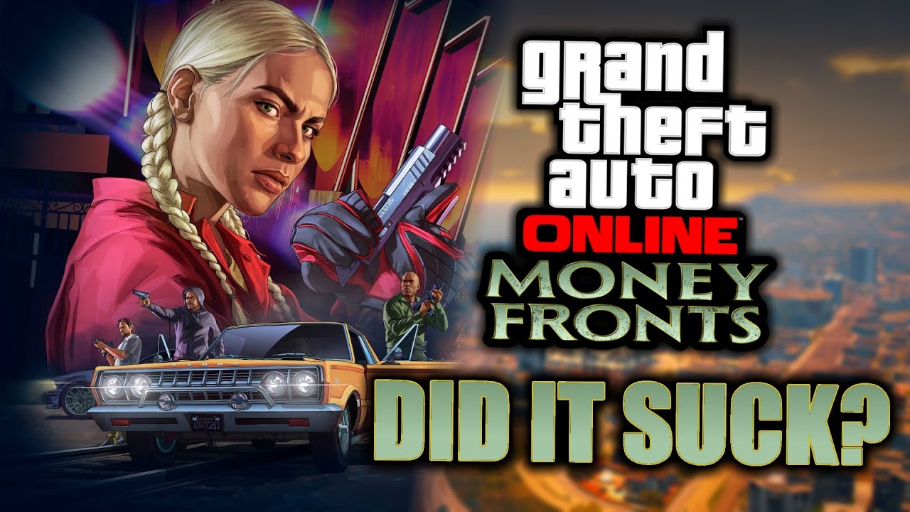 GTA Online Did The Money Fronts DLC SUCK In Depth Review And 