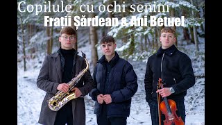 🔔Frații Șărdean & Ani Betuel 🔔 Copilule cu ochi senini oficial video 2024 ❄️(colinde ardeal)❄️