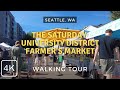 The University District's Saturday Farmer's Market, Walk in 4K | Seattle, WA 2024