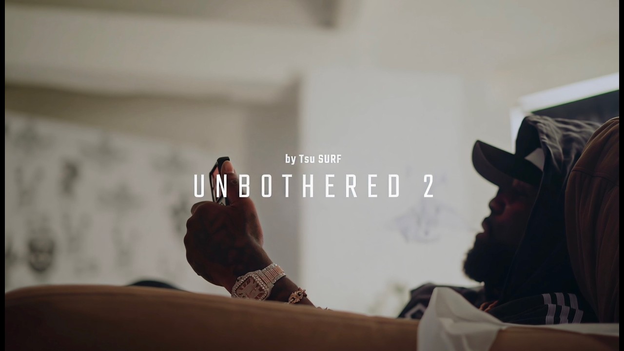 Tsu Surf - U2/Unbothered 2 (Official Music Video)