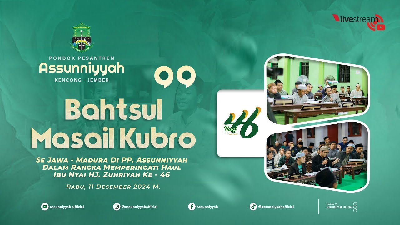 🔴LIVE -  BAHTSUL MASAIL KUBRO SE JAWA - MADURA DI PP. ASSUNNIYYAH KENCONG - JEMBER