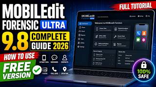 MOBILedit Forensic Ultra 9.8 Complete Guide 2026 🔥 How to Use the FREE Version | Full Tutorial