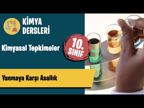 Yanma Tepkimeleri-Yanmaya Karşı Asallık-10.Sınıf Kimya Dersleri