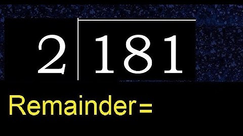 Divide 181 by 2 , remainder  . Division with 1 Digit Divisors . How to do
