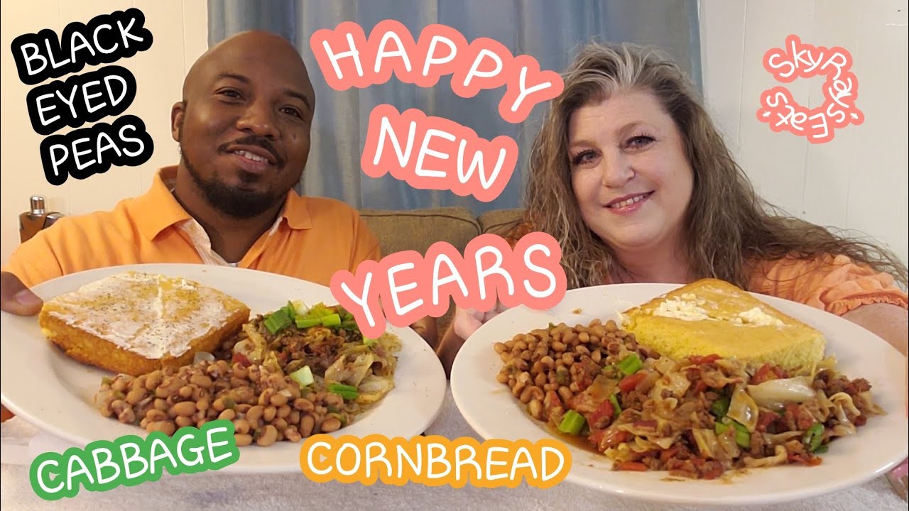 CABBAGE BLACK EYED PEAS CORNBREAD HAPPY NEW YEARS THE REASON WE EAT