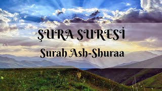 Sura Suresi – Reklamsız -- Surah Ash-Shuraa -- 42. Sure