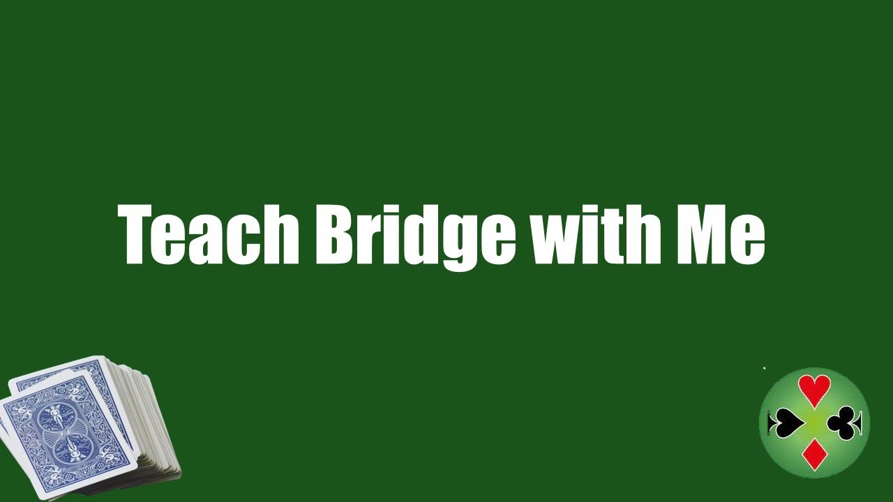 Teach Bridge With Me - Abbey Smith - YouTube