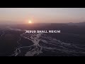 Jesus Shall Reign (Official Lyric Video) - Keith & Kristyn Getty