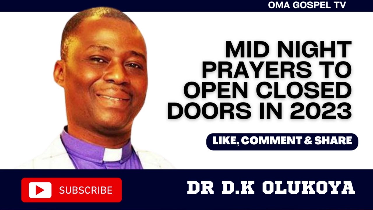 MID NIGHT PRAYERS TO OPEN CLOSED DOORS IN 2023