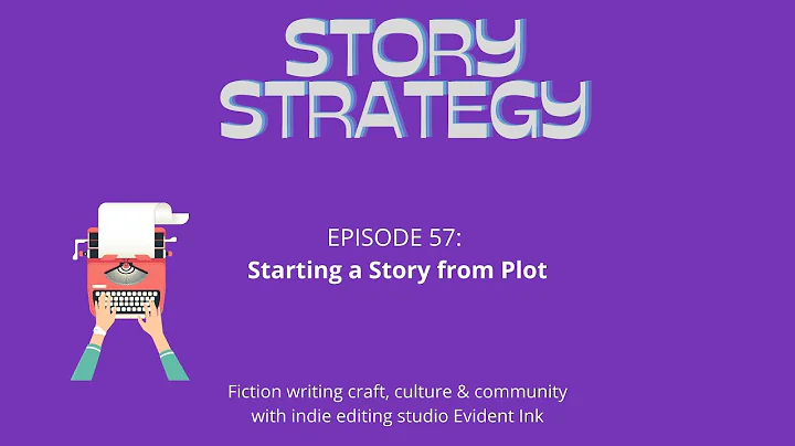 Story Strategy Episode 57: Writing Stories, Starti...