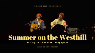 Summer on the Westhill | Kings of Convenience [7 March 2023 Singapore]