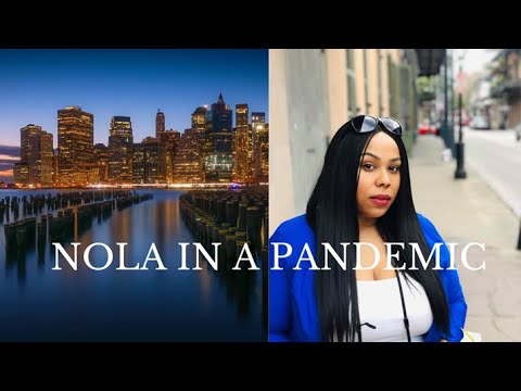 NOLA In A Pandemic PT 1