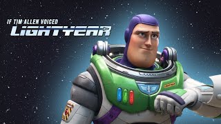 If Tim Allen Voiced Lightyear  (2022) - Part Three