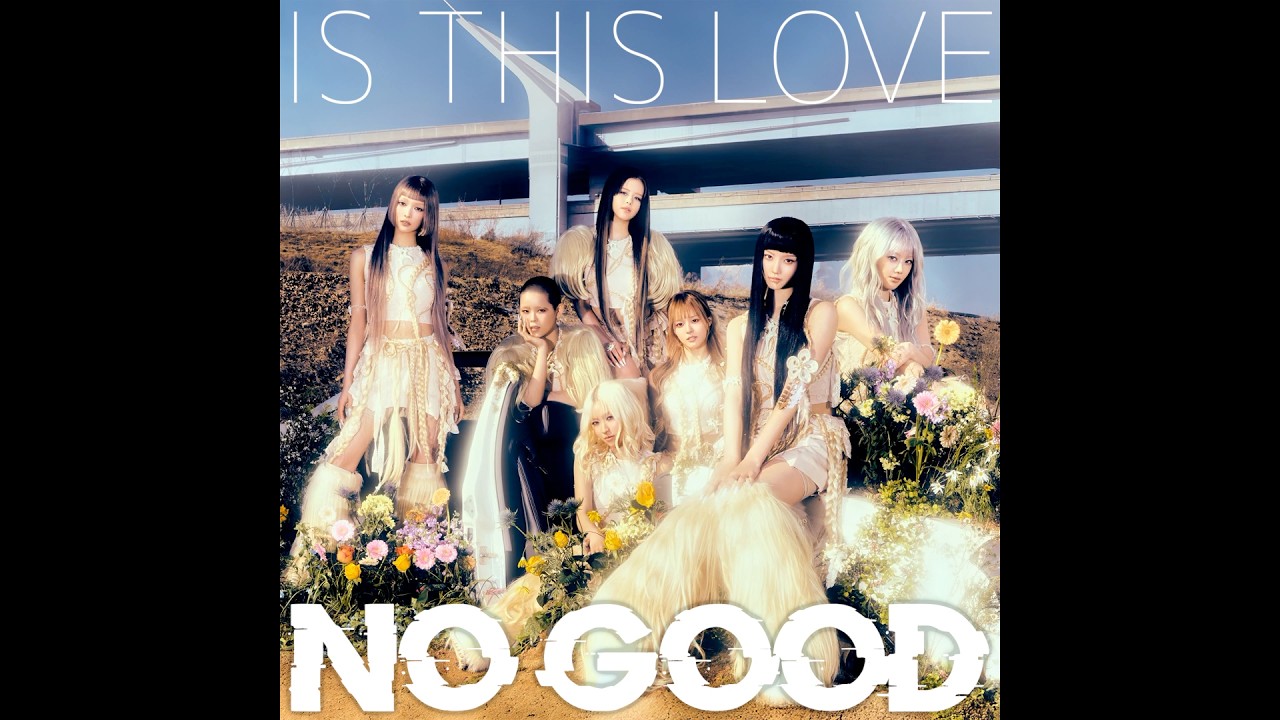 XG - IS THIS LOVE x NO GOOD 【Fanmade Mashup】 - YouTube