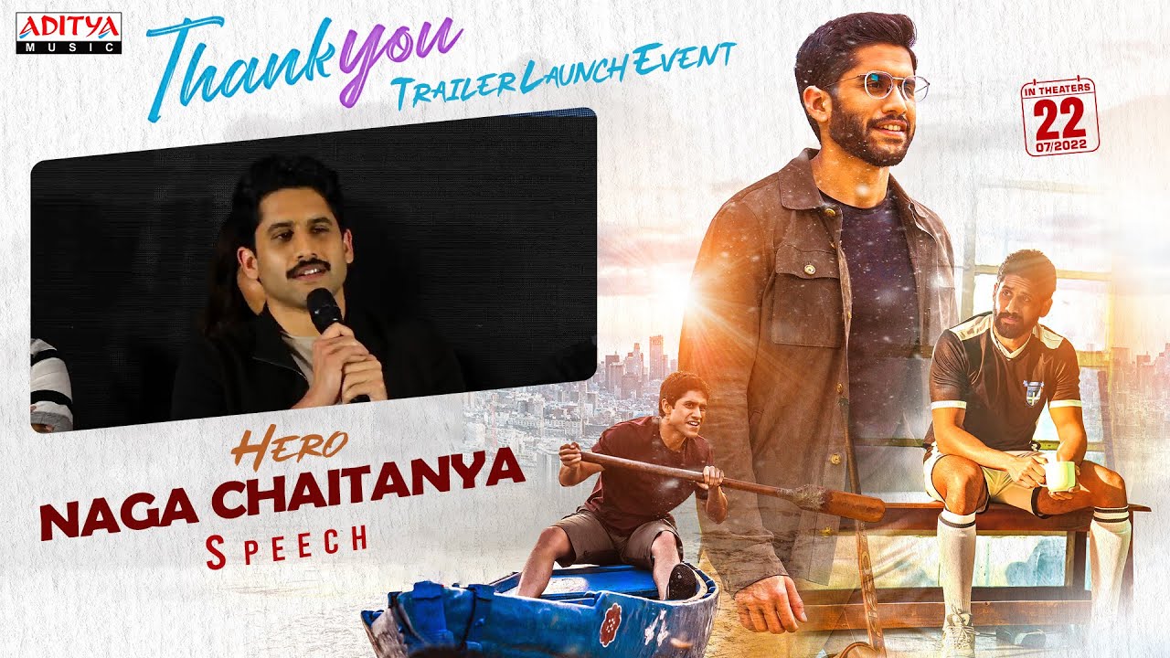 Hero Naga Chaitanya Speech | Thank You Trailer Launch Live| Raashi Khanna | Vikram K Kumar |Dil Raju