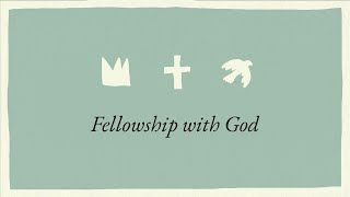 Sunday PM Service: Fellowship with God - A Childs Faith