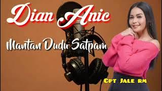 DIAN ANIC.MANTAN DUDU SATPAM(LIRIK)
