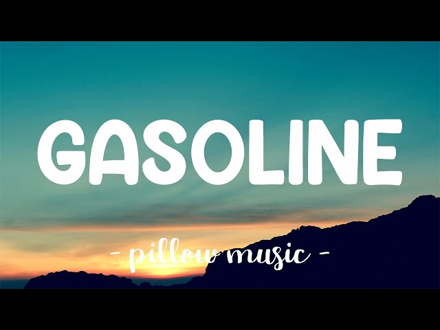 Gasoline - Halsey (Lyrics) 🎵 class=