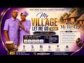 MY VILLAGE LET ME GO 2026 || 23RD AUG, 2026 || WITH REV. DR. ISRAEL AND PST. DR. MERCY ODERINDE