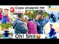 Police stopped me  ambrai ghat  praveen dahima vlogs  police walo ki  bat mani  police walo