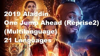2019 Aladdin | One Jump Ahead (Reprise 2) (Multilanguage) 21 Languages