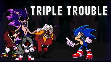FNF Triple Trouble but Sonic Sings it!
