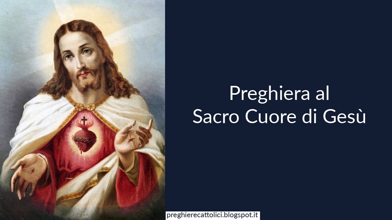 Preghiera al Sacro Cuore di Gesù - YouTube