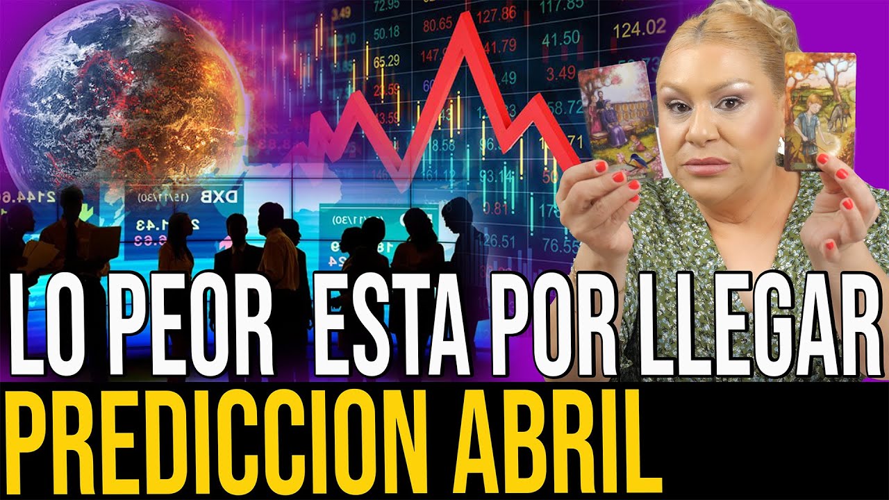 DIFICIL DE CREER LO QUE SUCEDERÁ EN EL MES DE ABRIL PREDICCIONES