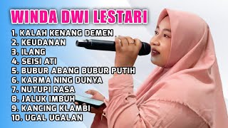 FULL ALBUM TERBARU 2026 WINDA DWI LESTARI KALAH KENANG DEMEN - KEUDANAN - ILANG