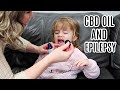 TRYING CBD OIL FOR THE FIRST TIME | EPILEPSY
