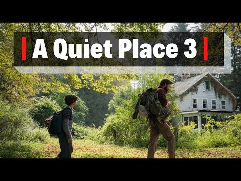 A Quiet Place 3 Release Date? 2021 News