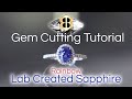 Gem cutting tutorial rainbow lc sapphire ring