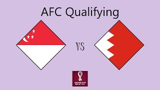 Singapore vs Bahrain - Asian Qualifying (Round 2 Group D)