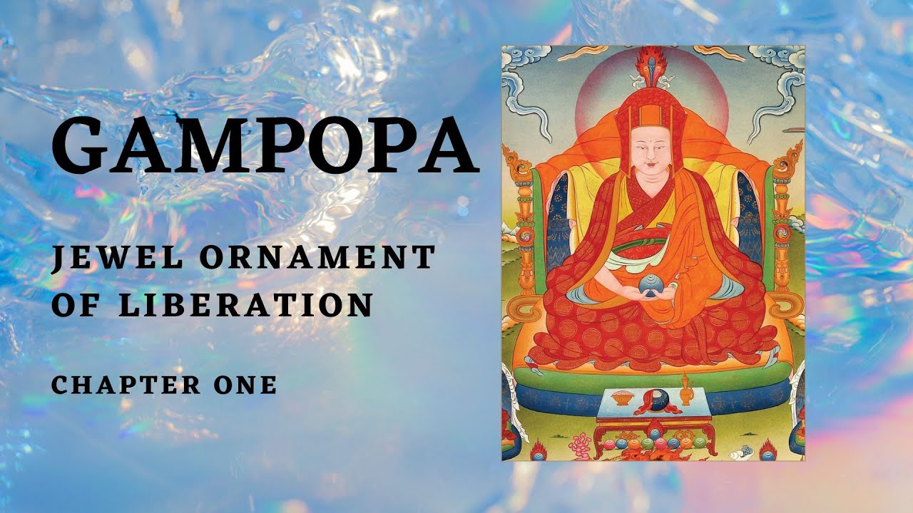 Gampopa Jewel Ornament of Liberation Chapter 1 Reading and