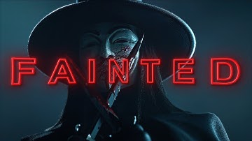 V for Vendetta | FAINTED | 4K