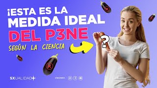 ¿Cuánto mide el pene?  según la ciencia 