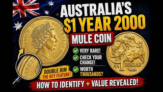 Australian $1 Year 2000 Mule Coin and others - Worth a Fortune