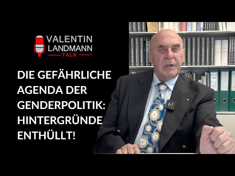 "DIE GEFÄHRLICHE AGENDA DER GENDERPOLITIK: HINTERGRÜNDE ENTHÜLLT!" - Valentin Landmann Talk Nr.25/23