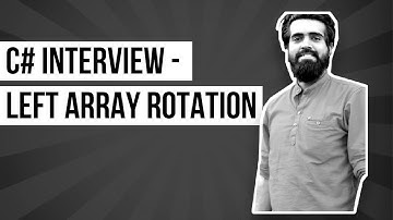 Left Circular Rotation of Array C# | C# Interview questions