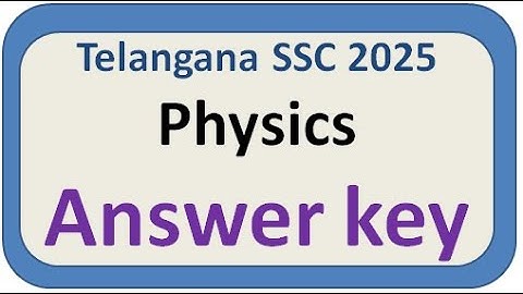 physics answer key 2025 class 10. physics answer key 2025. ts physics answer key 2025