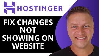 How to Fix Changes Not Showing on Hostinger | Hostinger Tutorial 2026
