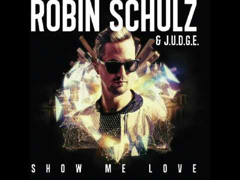 Robin Schulz — Robin Schulz & Richard Judge - Show me love (áudio)