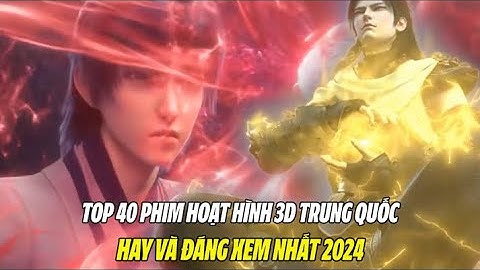 Top phim hoat hinh hay cuyau trung quoc năm 2024