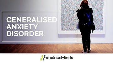 Understanding Generalized Anxiety Disorder (GAD): Symptoms, Causes, and Treatment