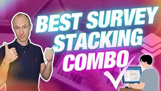 Survey Site Stacking: The Combo I Recommend for Beginners (Real Strategy)